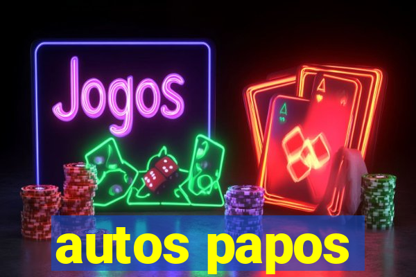 autos papos