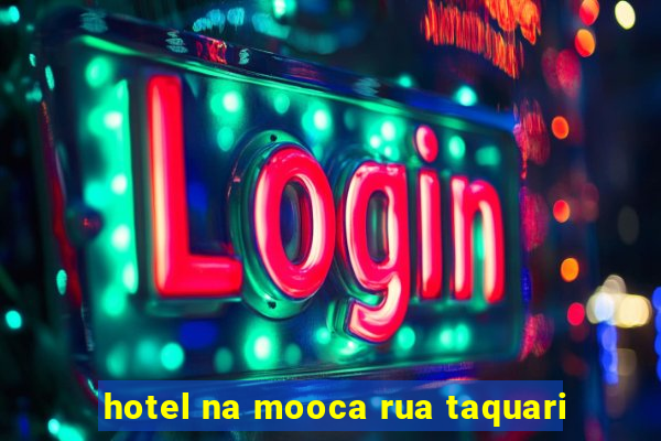 hotel na mooca rua taquari