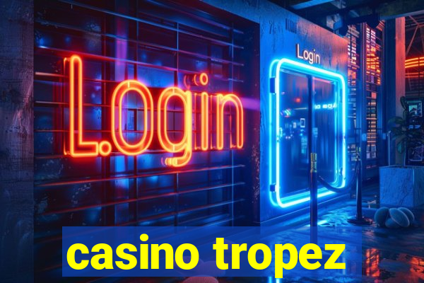 casino tropez