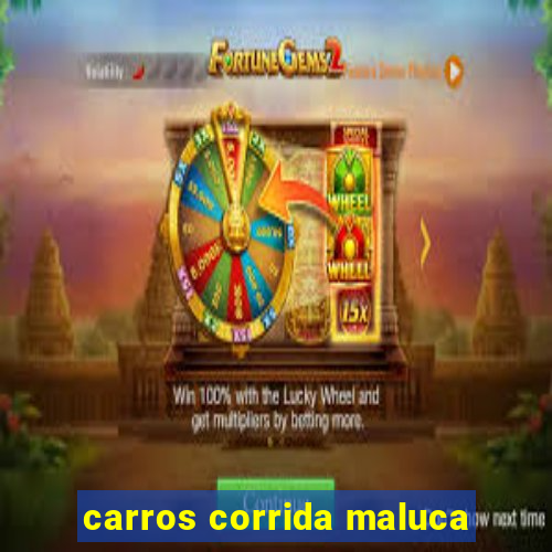 carros corrida maluca