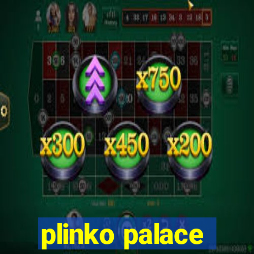 plinko palace