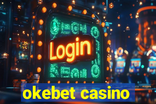 okebet casino