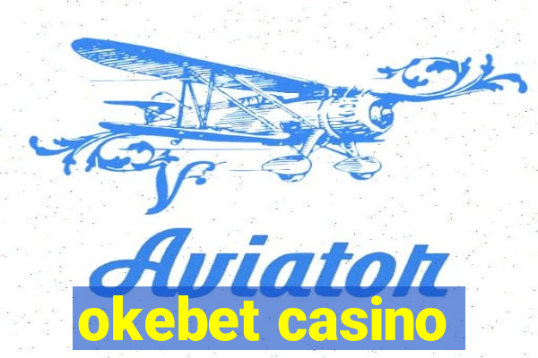 okebet casino