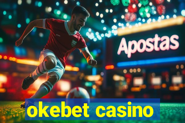 okebet casino