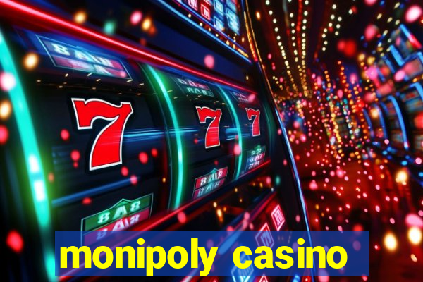 monipoly casino