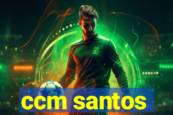 ccm santos