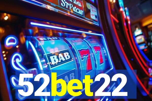 52bet22