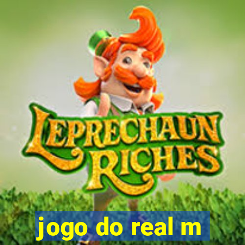 jogo do real m