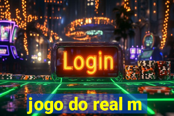 jogo do real m