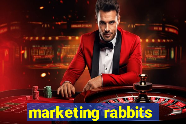 marketing rabbits