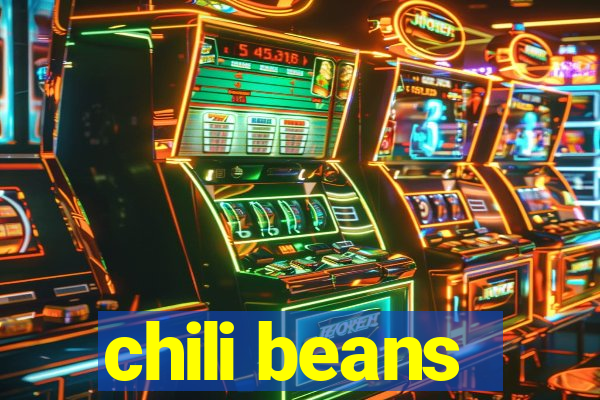 chili beans