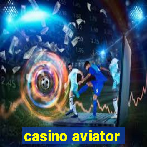 casino aviator