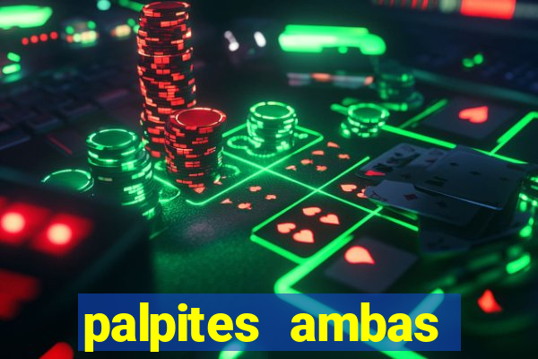 palpites ambas marcam hoje