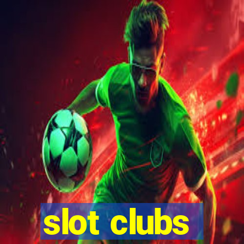 slot clubs