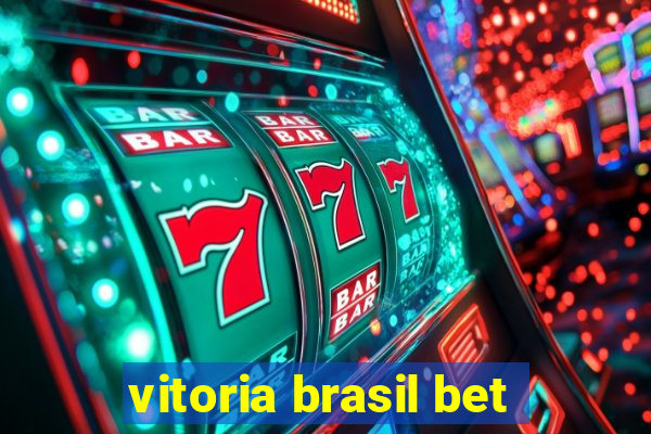 vitoria brasil bet