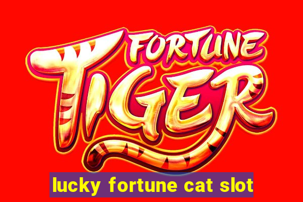 lucky fortune cat slot