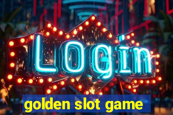 golden slot game