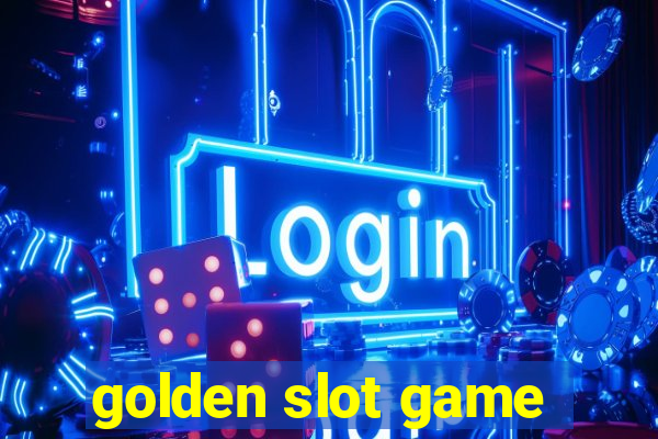 golden slot game