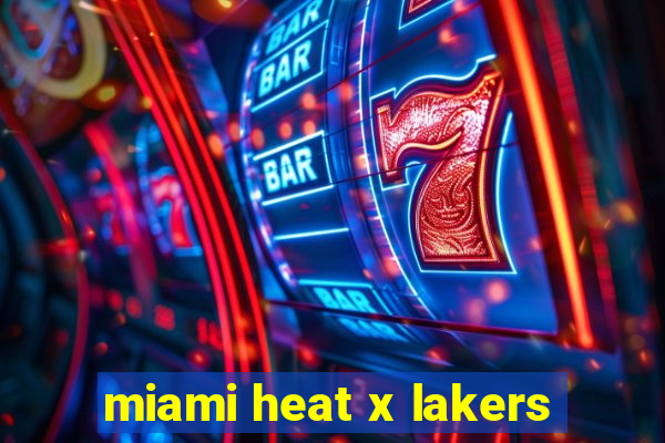 miami heat x lakers