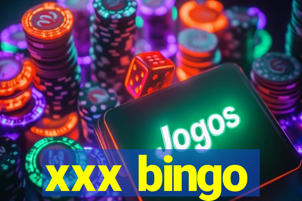 xxx bingo