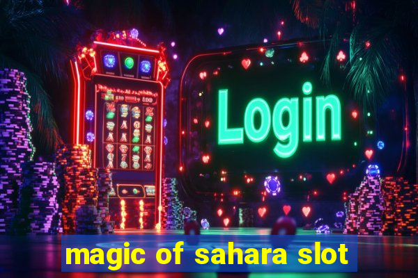 magic of sahara slot