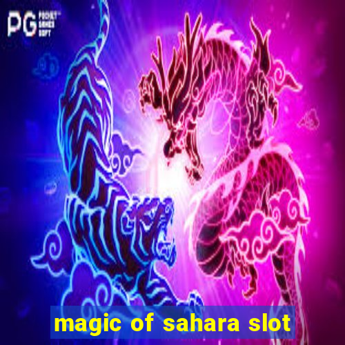 magic of sahara slot