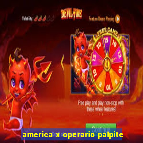 america x operario palpite