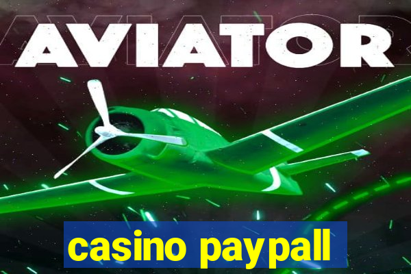 casino paypall