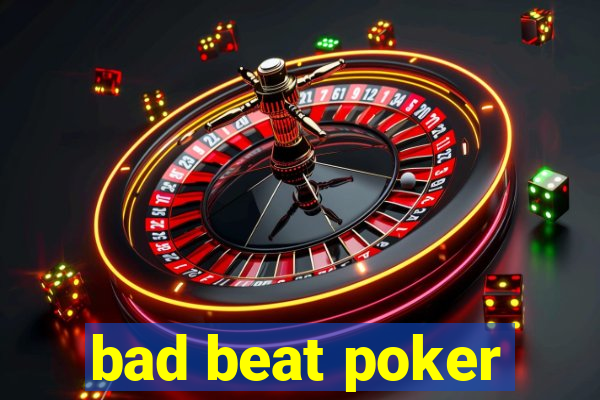 bad beat poker