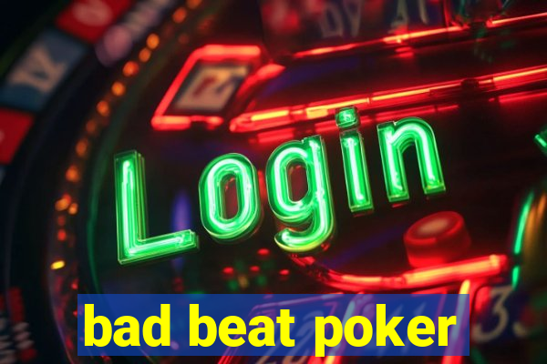 bad beat poker