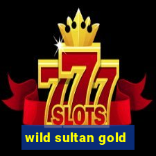 wild sultan gold