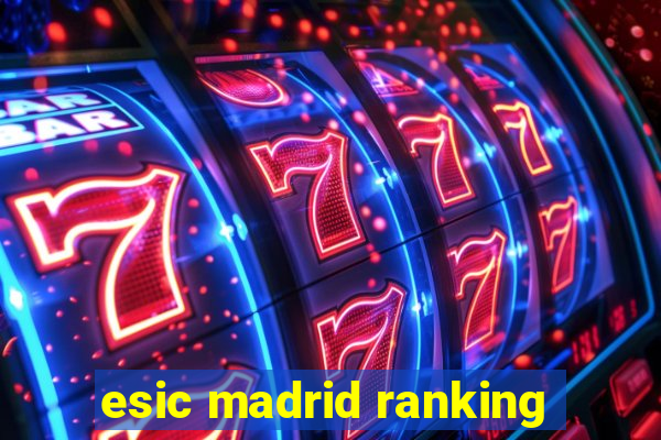 esic madrid ranking