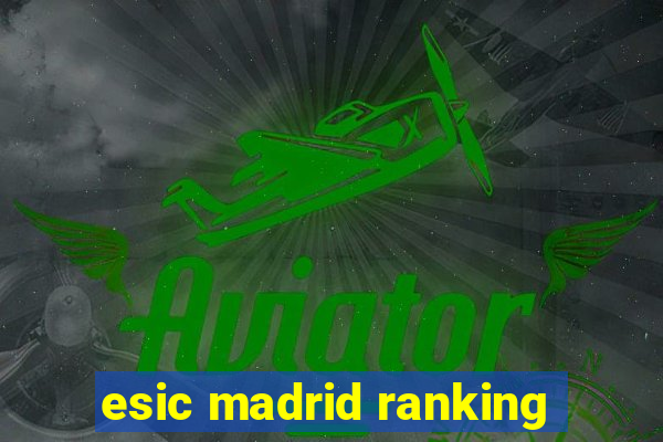 esic madrid ranking