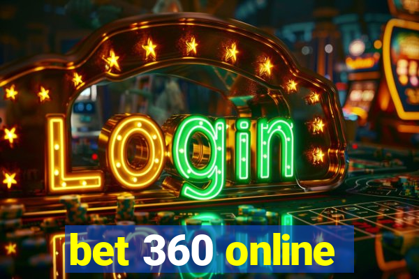 bet 360 online