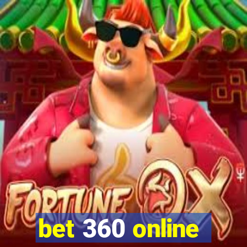 bet 360 online