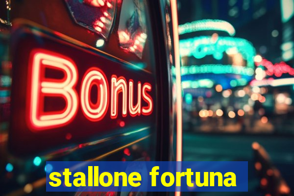 stallone fortuna