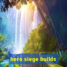 hero siege builds