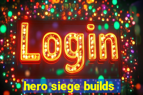 hero siege builds