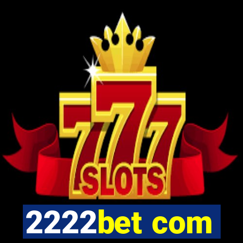 2222bet com