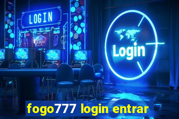 fogo777 login entrar