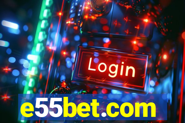 e55bet.com