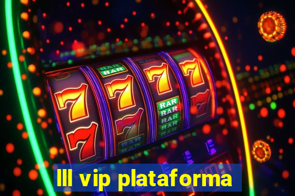 lll vip plataforma