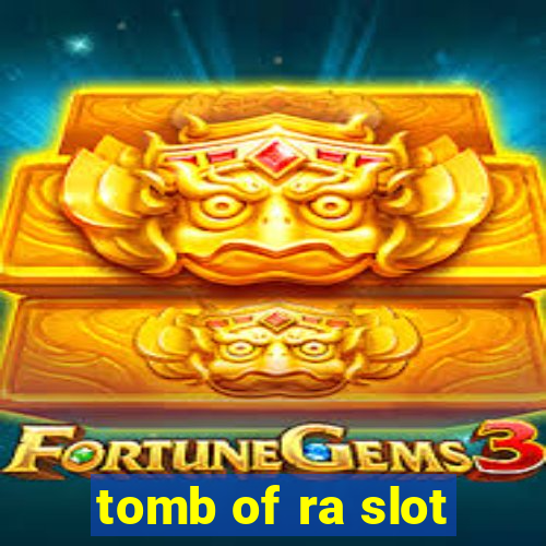 tomb of ra slot