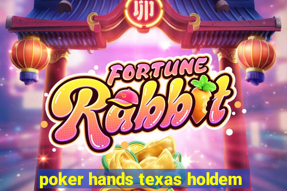 poker hands texas holdem