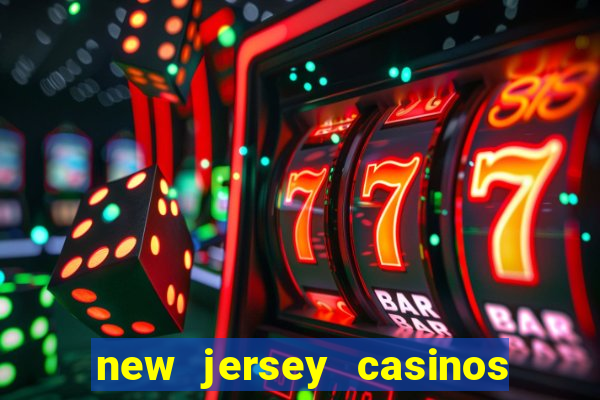 new jersey casinos atlantic city