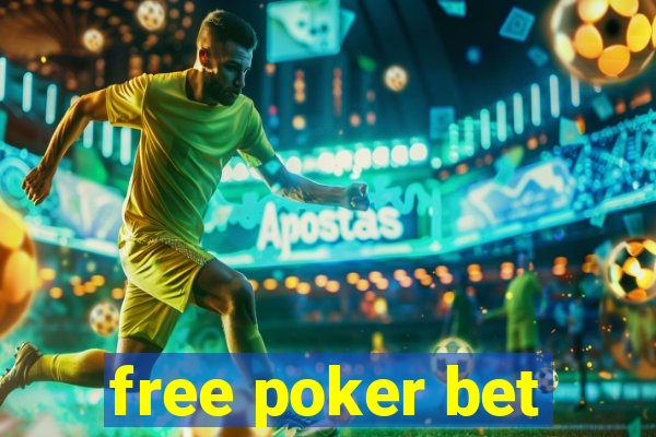 free poker bet