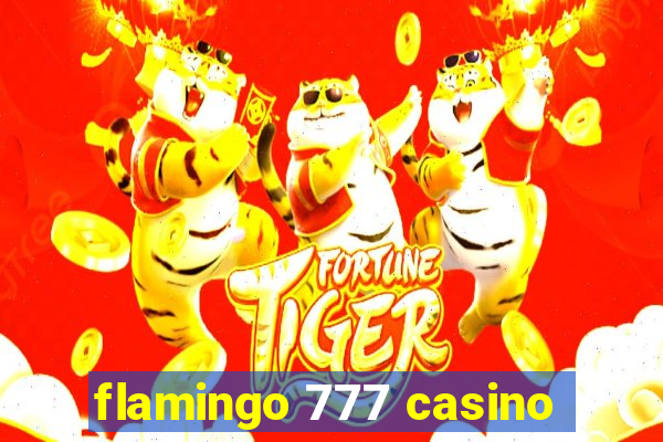 flamingo 777 casino