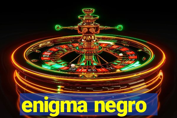 enigma negro