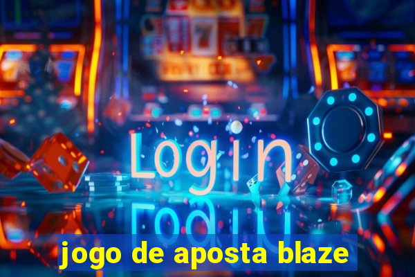 jogo de aposta blaze