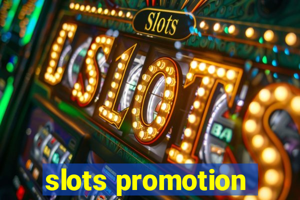 slots promotion